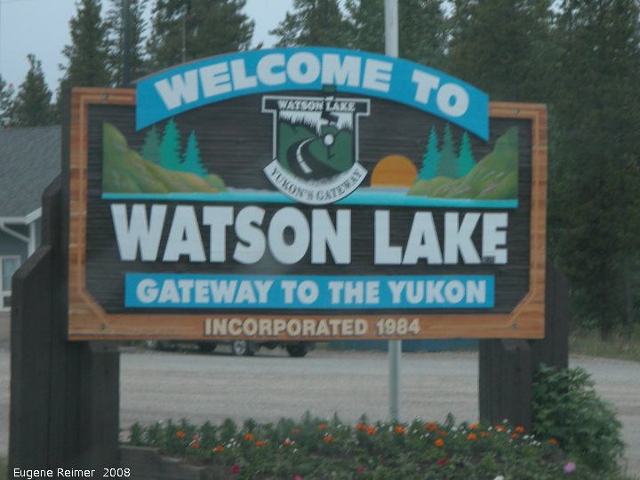 IMG 2008-Jun27 at WatsonLake YT:&nbsp; sign Welcome to Watson Lake