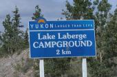sign: Larger Than Life Yukon + Lake Laberge