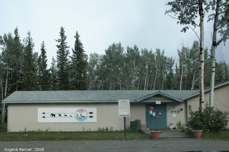 IMG 2008-Jun29 at Carmacks YT:&nbsp; building Tage Cho Hudan Cultural Centre