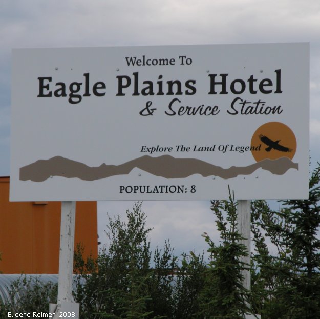 IMG 2008-Jun30 at EaglePlains-YT:&nbsp; sign Welcome to Eagle Plains Population:8