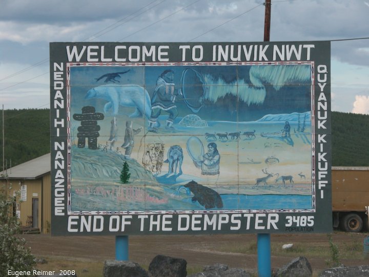 IMG 2008-Jul01 at Inuvik-NT:&nbsp; sign Welcome to Inuvik End of the Dempster